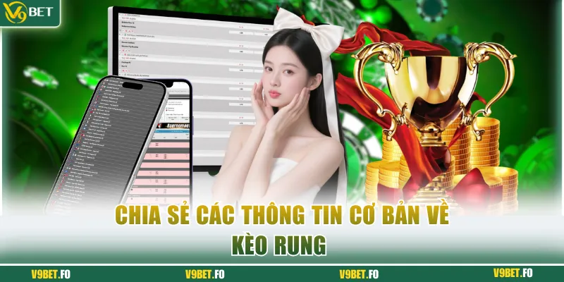 chia se cac thong tin co ban ve keo rung Chia sẻ các thông tin cơ bản về kèo rung