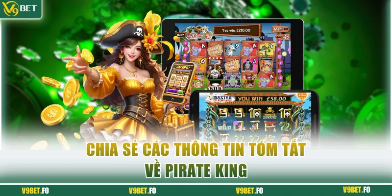 chia se cac thong tin tom tat ve pirate king Chia sẻ các thông tin tóm tắt về Pirate King