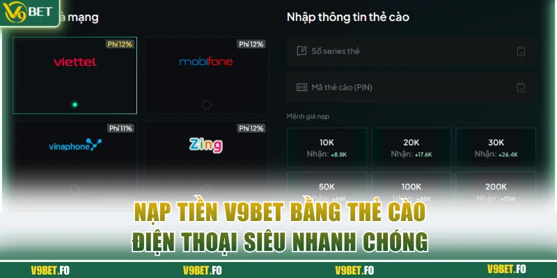 nap tien v9bet bang the cao dien thoai sieu nhanh chong Nạp tiền V9bet bằng thẻ cào điện thoại siêu nhanh chóng