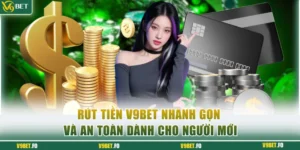Rút tiền V9bet