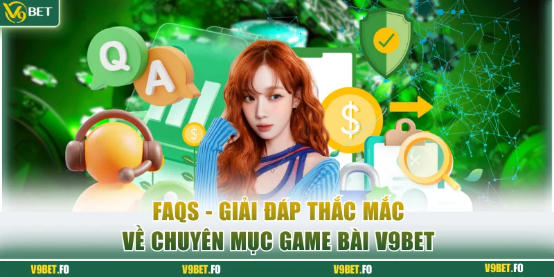Trả lời câu hỏi của người chơi về dịch vụ game bài